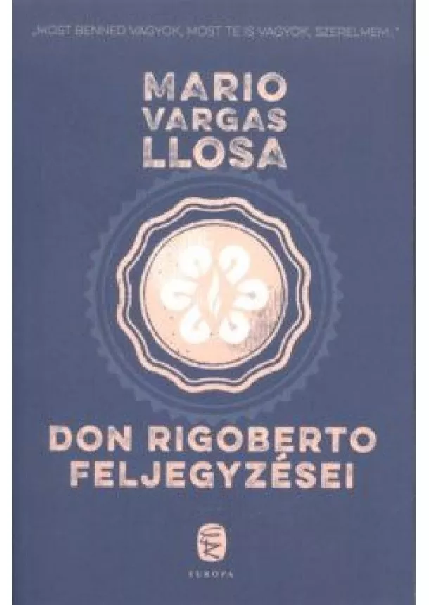 MARIO VARGAS LLOSA - DON RIGOBERTO FELJEGYZÉSEI