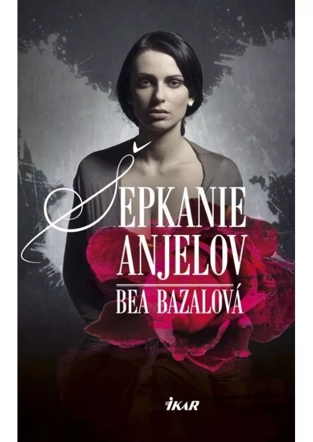 Bea Bazalová - Šepkanie anjelov