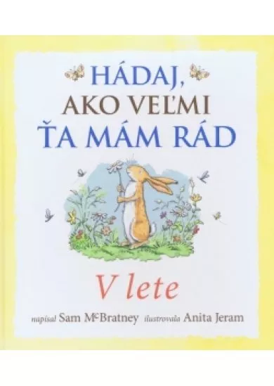 Hádaj, ako veľmi ťa mám rád – V lete