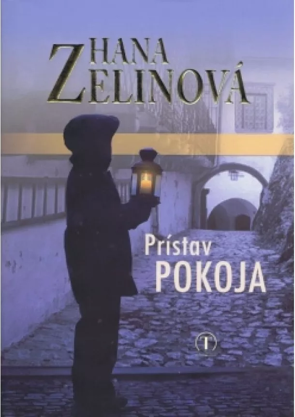 Zelinová Hana - Prístav pokoja