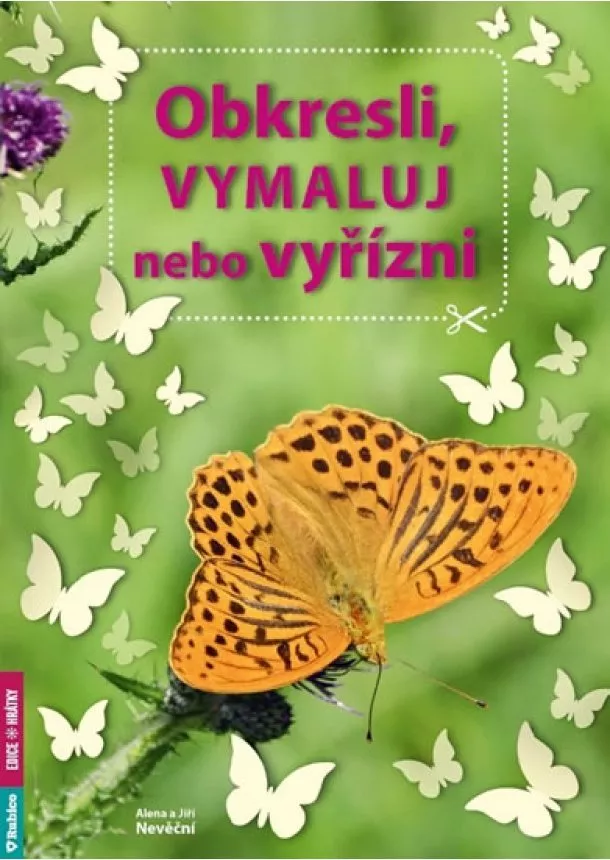 Alena Nevěčná, Nevěčný Jiří - Obkresli, vymaluj nebo vyřízni