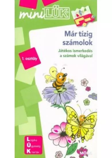 Már tízig számolok - Játékos ismerkedés a számok világával /MiniLÜK