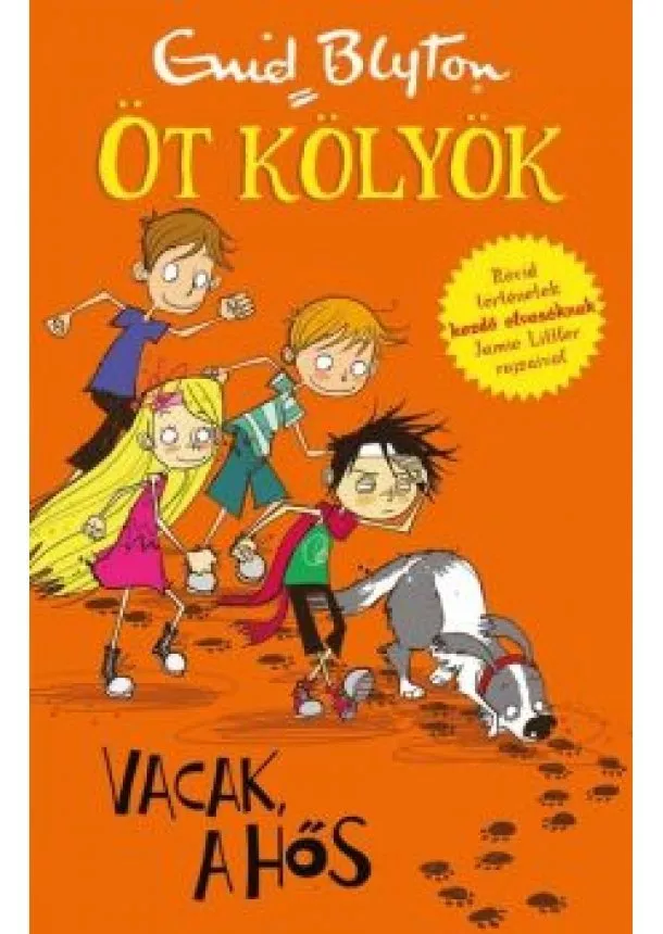 Enid Blyton - Vacak, a hős - Öt kölyök 2.