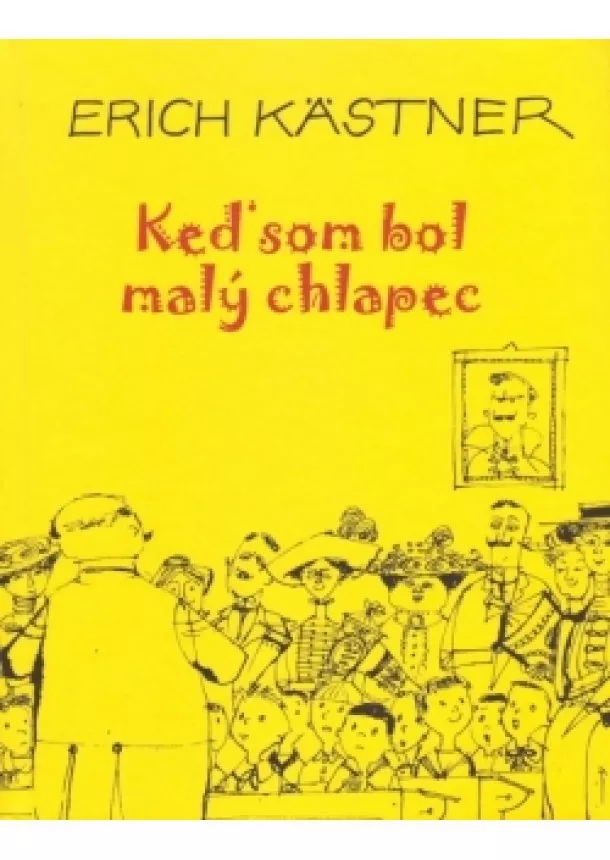 Erich Kästner - Keď som bol malý chlapec