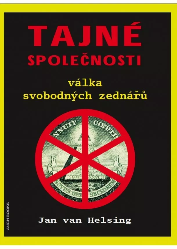 Jan van Helsing - Tajné společnosti - Válka svobodných zednářů