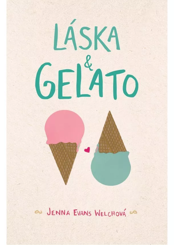 Jenna Evans Welchová - Láska & gelato