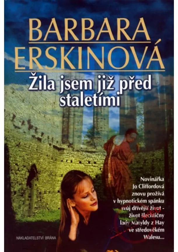 Barbara Erskinová - Žila jsem již před staletími - 4. vydání