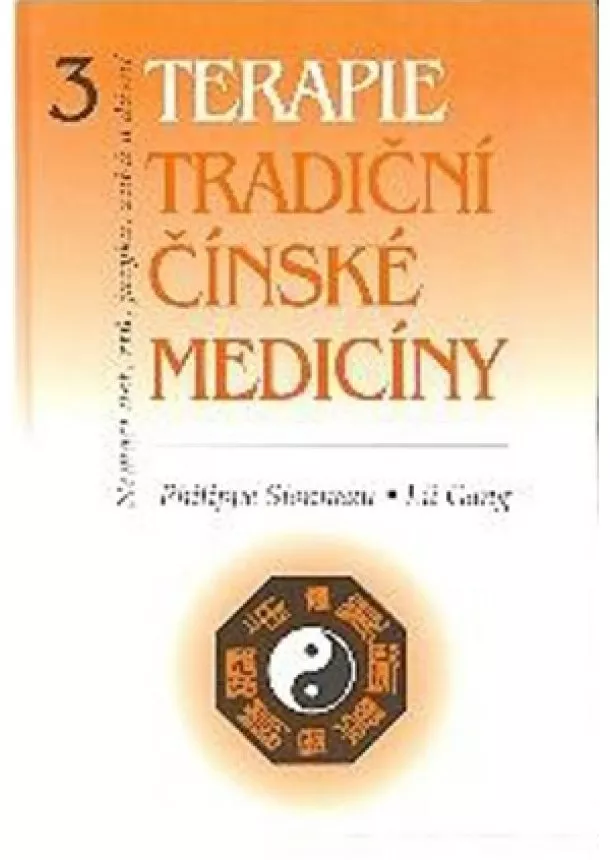 Philippe Sionneau, Lu Gang - Terapie tradiční čínské medicíny 3 - Nemoci úst, rtů, jazyka, zubů a dásní