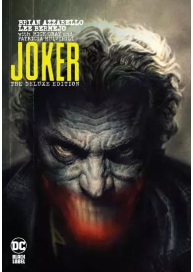 Joker by Brian Azzarello The Deluxe Edition