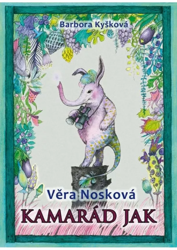 Věra Nosková - Kamarád Jak