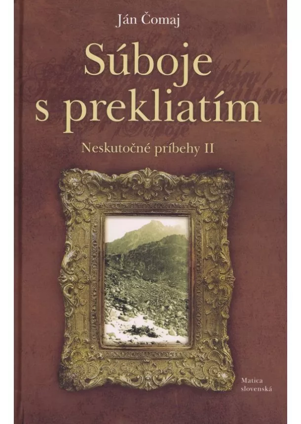 Ján Čomaj - Súboje s prekliatím- Neskutočné príbehy II