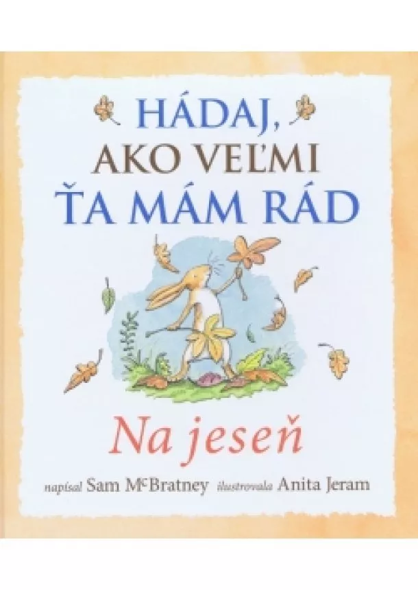 Kolektív autorov - Hádaj, ako veľmi ťa mám rád – Na jeseň