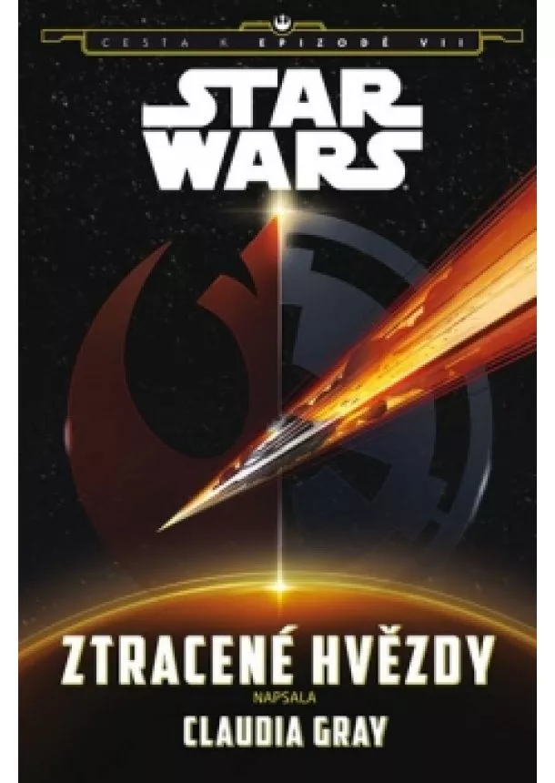 Claudia Grayová - Star Wars - Cesta k epizodě VII - Ztracené hvězdy