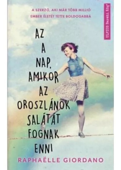 Az a nap, amikor az oroszlánok salátát fognak enni