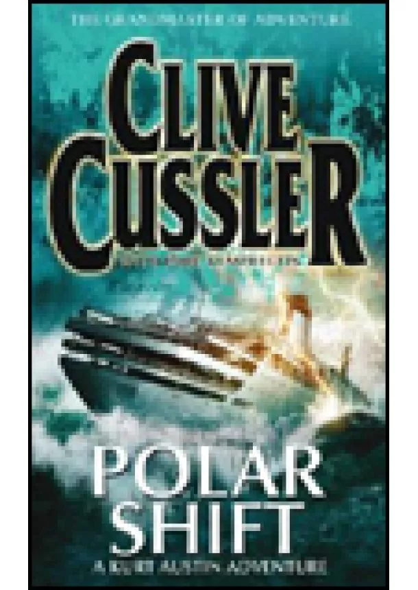 Clive Cussler - Polar Shift