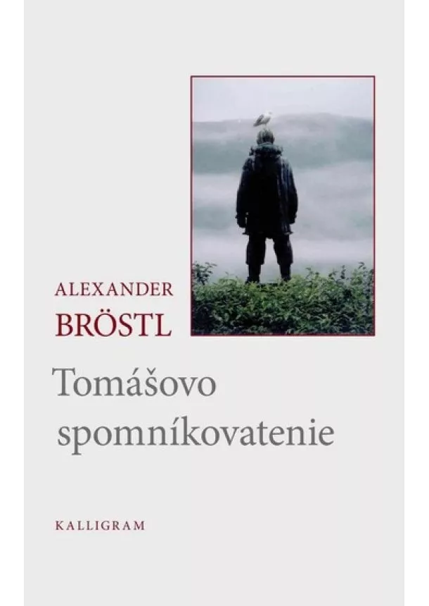 Alexander Bröstl - Tomášovo spomníkovatenie