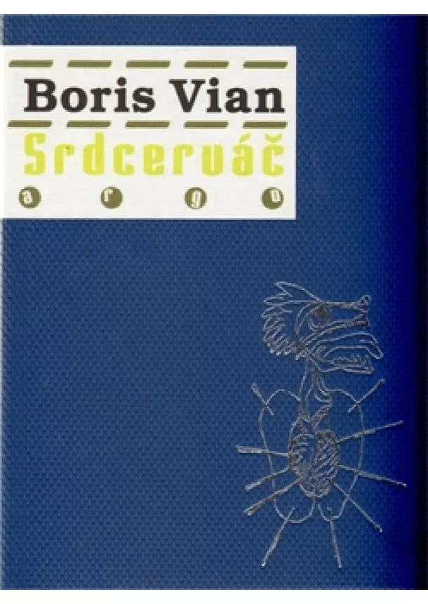 Boris Vian - Srdcerváč