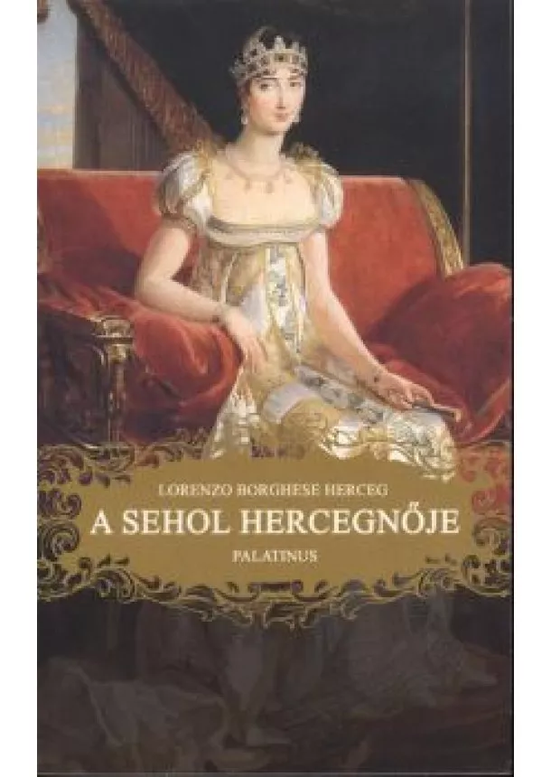 Lorenzo Borghese Herceg - A SEHOL HERCEGNŐJE