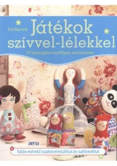 JÁTÉKOK SZÍVVEL-LÉLEKKEL