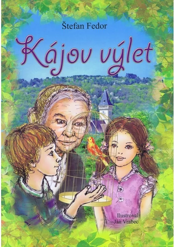 Štefan Fedor - Kájov výlet