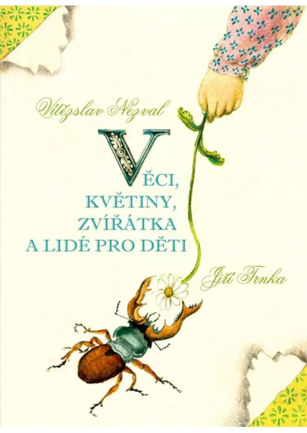 Vítězslav Nezval - Věci, květiny, zvířátka a lidé pro děti