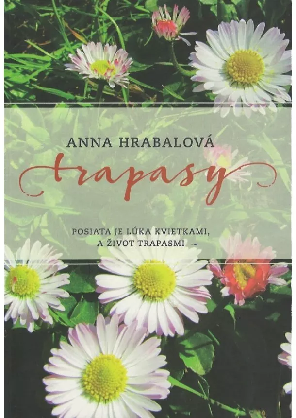 Anna Hrabalová - Trapasy