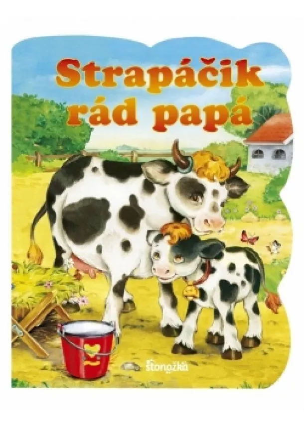 Marta Berowska, Graźyna Motylewska - Strapáčik rád papá