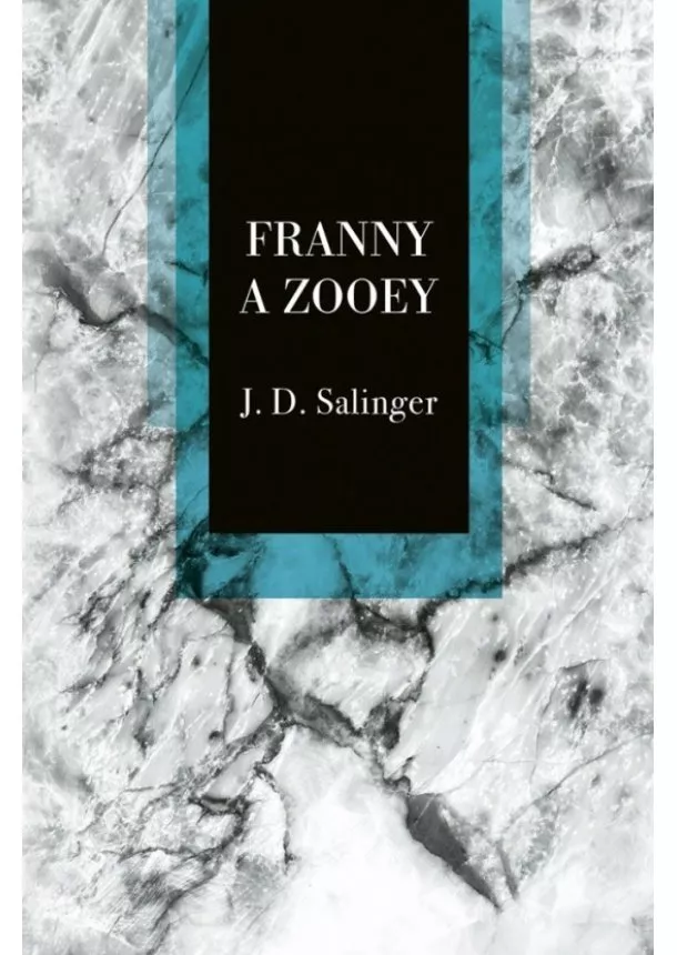 Jerome David Salinger - Franny a Zooey