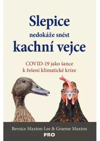 Slepice nedokáže snést kachní vejce