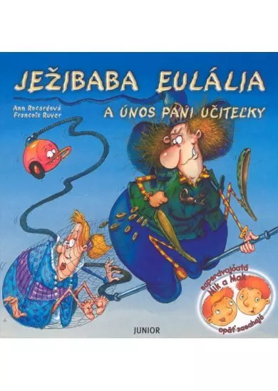 Ježibaba Eulália a únos pani učiteľky