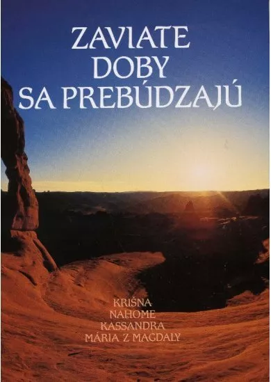 Zaviate doby sa prebúdzajú I.