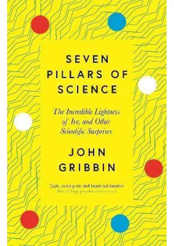 John Gribbin - Seven Pillars of Science