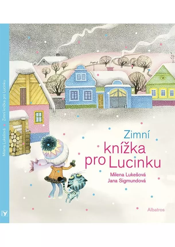 Milena Lukešová - Zimní knížka pro Lucinku