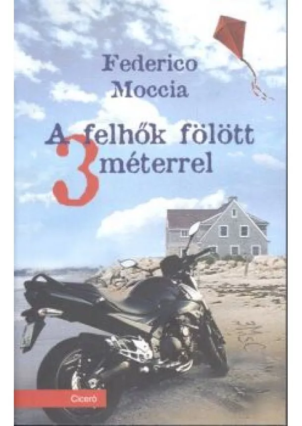 FEDERICO MOCCIA - A FELHŐK FÖLÖTT 3 MÉTERREL