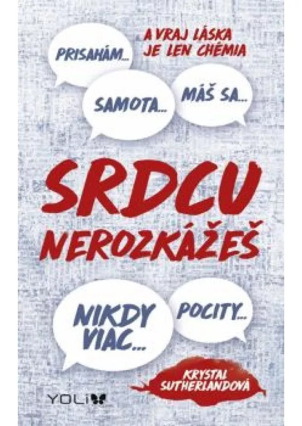 Krystal Sutherlandová - Srdcu nerozkážeš