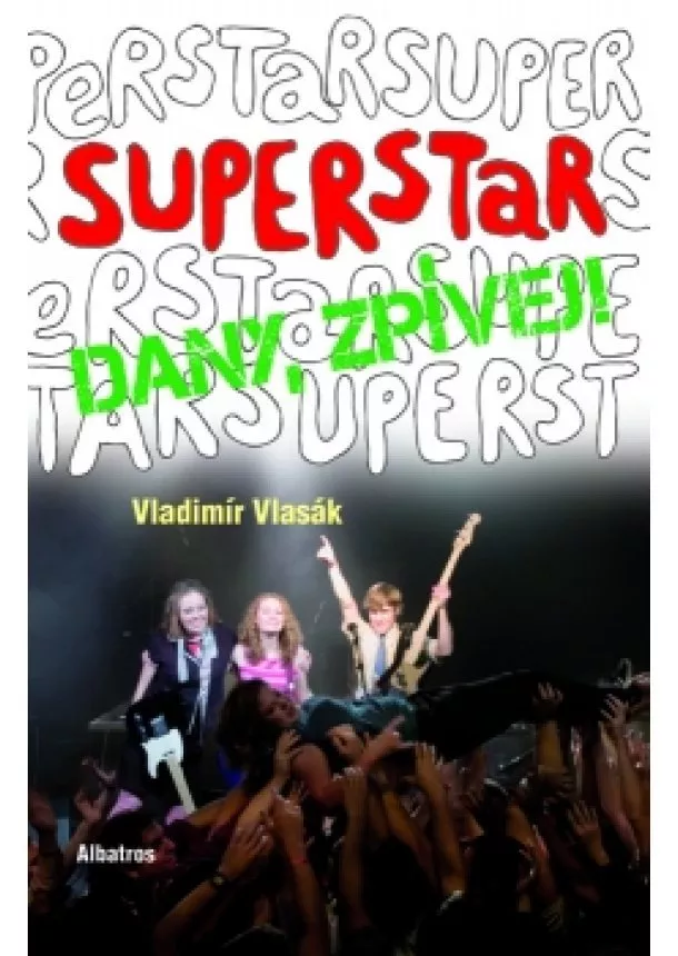 Vladimír Vlasák - Superstar - Dany zpívej!