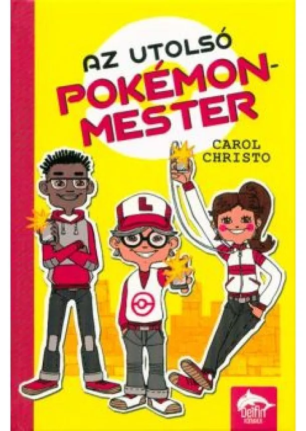 Carol Christo - Az utolsó pokémonmester