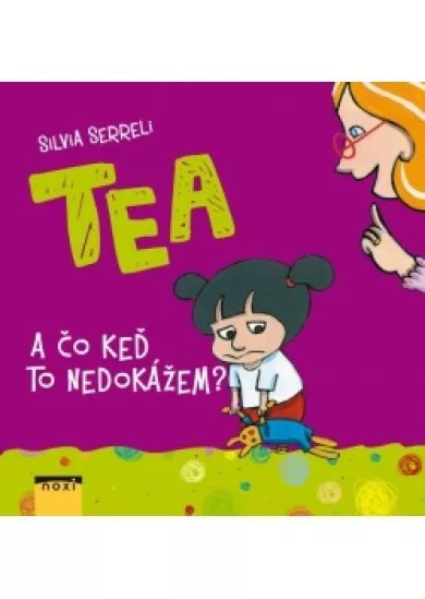 TEA A čo keď to nedokážem?