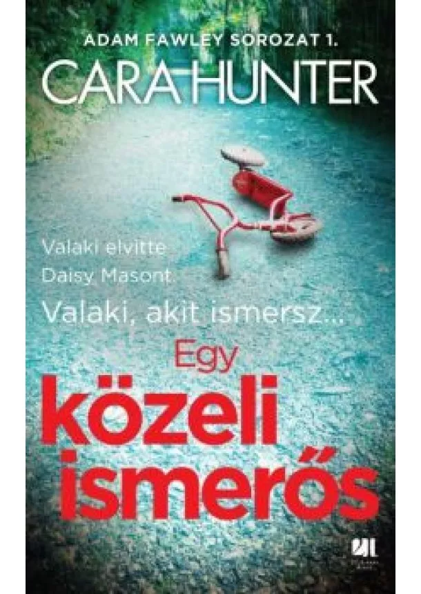 Cara Hunter - Egy közeli ismerős