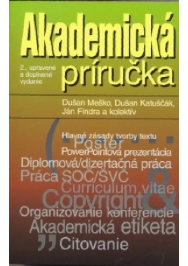 Dušan Meško , Dušan Katuščák, Ján Findra a kolektív - Akademická príručka - 2. upravené a doplnené vydanie