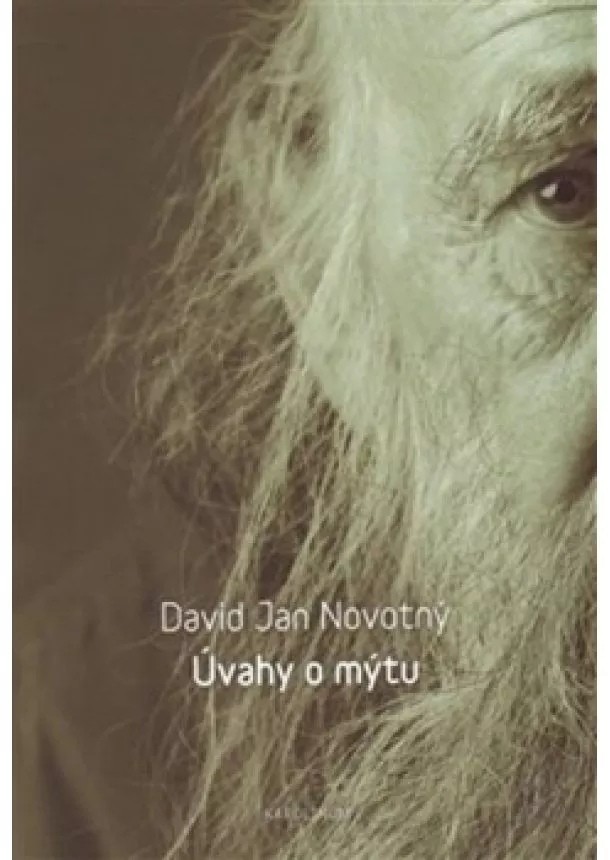 David Jan Novotný - Úvahy o mýtu