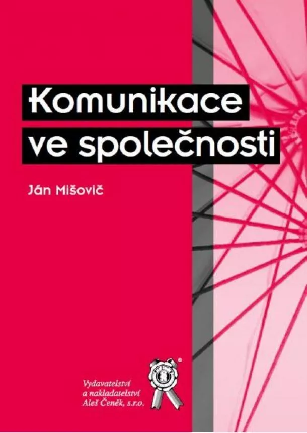 Ján Mišovič - Komunikace ve společnosti