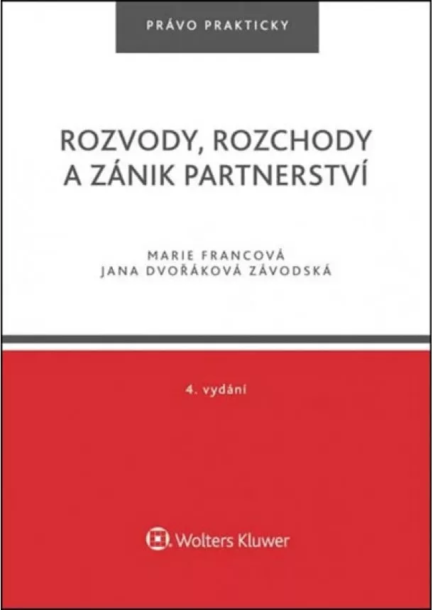 Marie Francová, Dvořáková Závodská Jana - Rozvody, rozchody a zánik partnerství