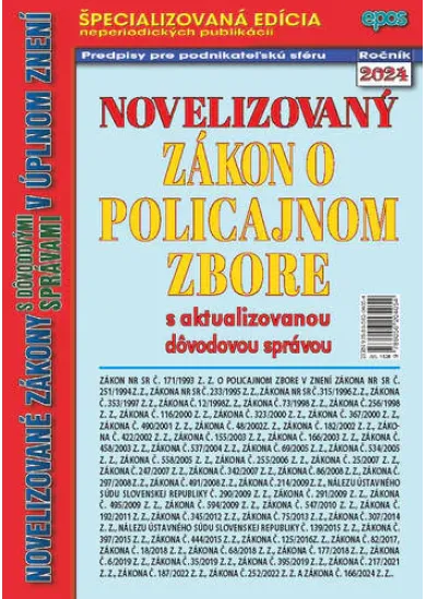 Novelizovaný zákon o Policajnom zbore - s aktualizovanou dôvodovou správou v úplnom znení