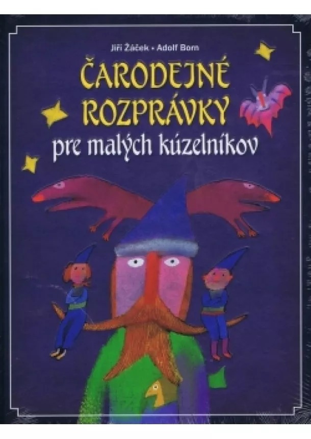 Adolf Born, Jiří Žáček - Čarodejné rozprávky pre malých kúzelníkov