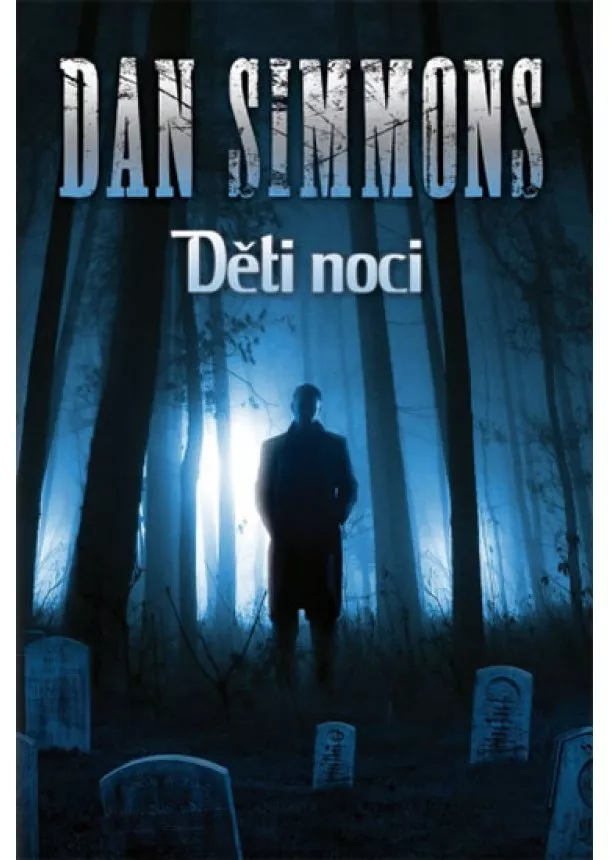 Dan Simmons - Děti noci