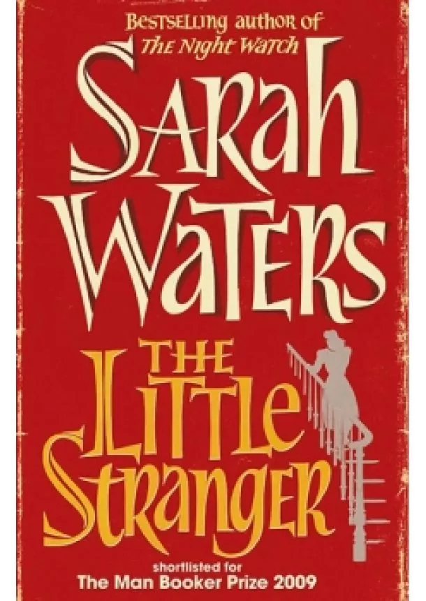 Sarah Waters - Little Stranger