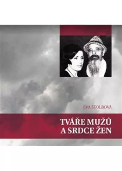 Tváře mužů a srdce žen