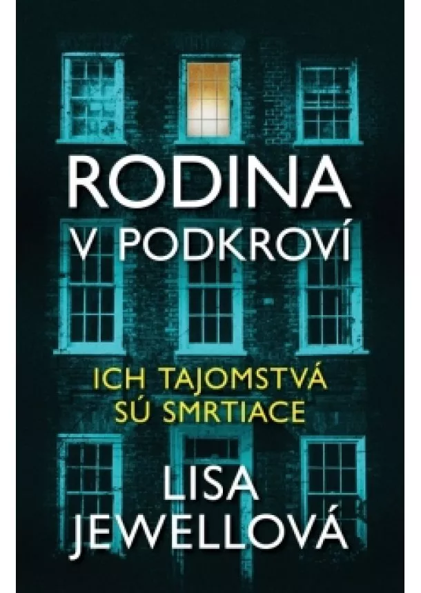 Lisa Jewellová - Rodina v podkroví