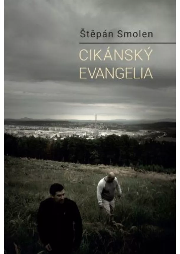 Štěpán Smolen - Cikánský evangelia